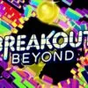 Breakout Beyond hadir dengan inovasi menarik untuk peminat arcade klasik